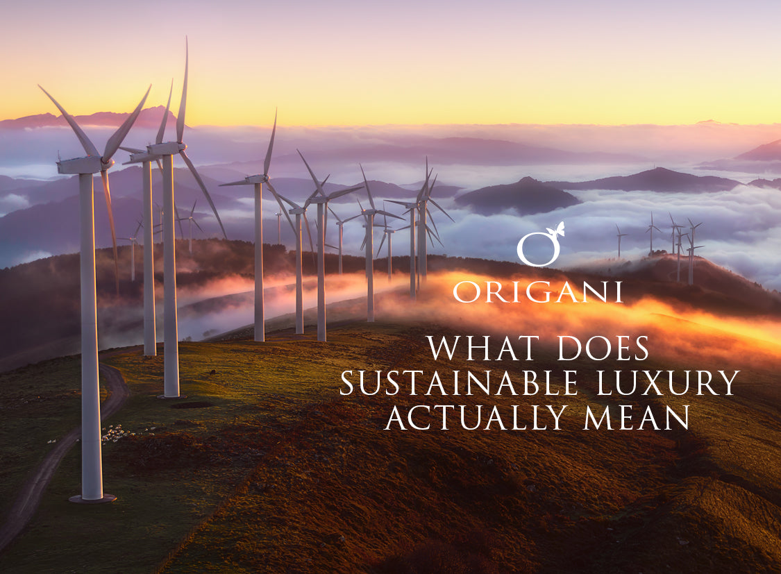 What Does Sustainable Luxury Without Compromise Actually Mean?