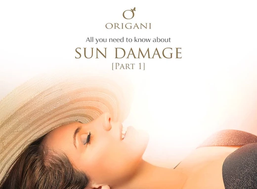 All You Need To Know About Sun Damage [Part 1]